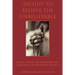 Taught to Believe the Unbelievable: A New Vision of Hope for the Catholic Church and Society