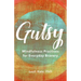 Gutsy: Mindfulness Practices for Everyday Bravery