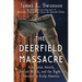 The Deerfield Massacre: A Surprise Attack, a Forced March, and the Fight for Survival in Early America
