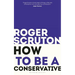 How to Be a Conservative