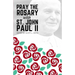 Pray the Rosary with Saint John Paul II