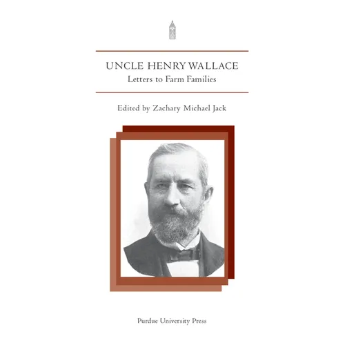 Uncle Henry Wallace: Letters to Farm Families