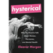 Hysterical: Why We Need to Talk about Women, Hormones, and Mental Health