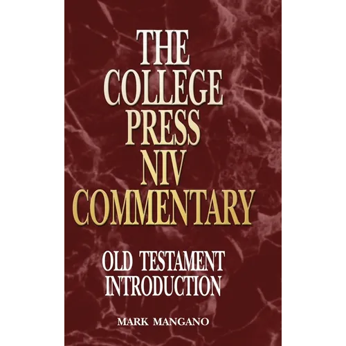 College Press NIV Commentary: Old Testament Introduction