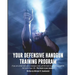 Your Defensive Handgun Training Program: A Functional Training Program for Defensive Handgun Purposes