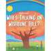 Who's Talking on Wishbone Hill?