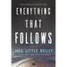 Everything That Follows