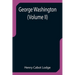 George Washington (Volume II)