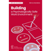 Building a Psychologically Safe Work Environment