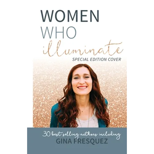 Women Who Illuminate- Gina Fresquez