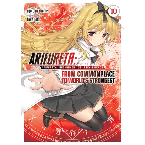 Arifureta: From Commonplace to World's Strongest (Light Novel) Vol. 10