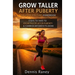 Grow Taller After Puberty Exercise Routine Hand Book: Steps to Take to Grow Taller After Puberty
