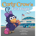 Curly Crow's First Flight: A Children's Picture Book for Boys Girls Traveling Kids Ages 4-8 Airplane Airport Adventure