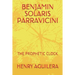 Benjamin Solaris Parravicini: The Prophetic Clock