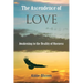The Ascendence of Love: Awakening to the Reality of Oneness
