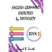 English Grammar Exercises by Difficulty: Book 2