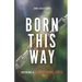 Born This Way: Breaking a Generational Curse