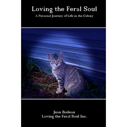 Loving the Feral Soul