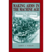 Making Arms in the Machine Age: Philadelphia's Frankford Arsenal, 1816-1870