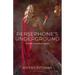 Persephone's Underground