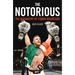 Notorious: The Biography of Conor McGregor