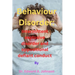 Behaviour Disorder: Intermittent explosive disorder and oppositional defiant conduct