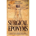 Surgical Eponyms: For General Surgery FRCS, MRCS, European and American Board Exams
