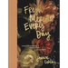 Fresh Mercies Every Day: Cultivate a Life of Trusting God, Following Him Daily, and Learning to Flourish (a 40-Day Devotional)