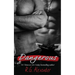Dangerous