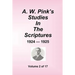 A.W. Pink's Studies In The Scriptures - 1924-25, Volume 2 of 17