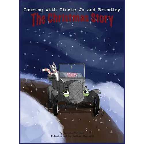 Touring with Tinzie Jo and Brindley: The Christmas Story