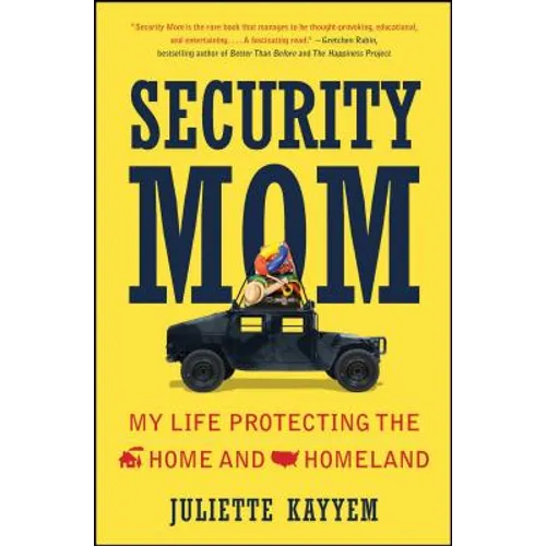 Security Mom: My Life Protecting the Home and Homeland