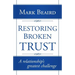 Restoring Broken Trust: A Relationship's Greatest Challenge