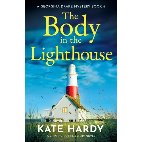 The Body in the Lighthouse: A gripping cosy mystery novel