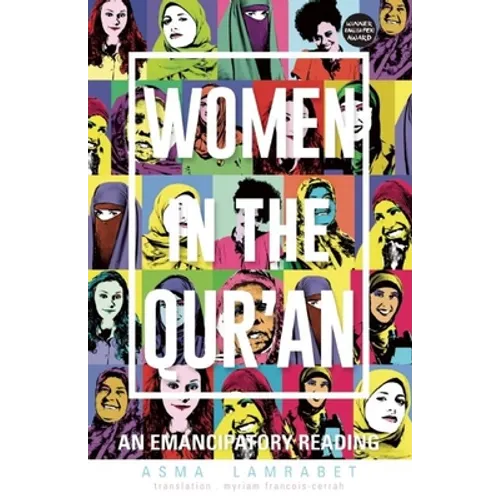 Women in the Qur'an: An Emancipatory Reading