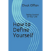 How to Define Yourself: Taking Control of Your Life
