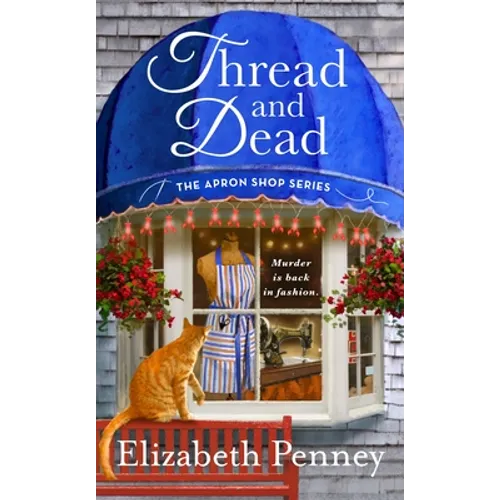 Thread and Dead: The Apron Shop Series