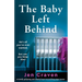 The Baby Left Behind: A totally gripping and utterly heart-wrenching page-turner