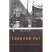 Forever Fat: Essays by the Godfather
