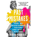 Past Mistakes: How We Misinterpret History and Why It Matters