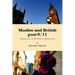 Muslim and British Post-9/11: Identities in Reflexive Modernity
