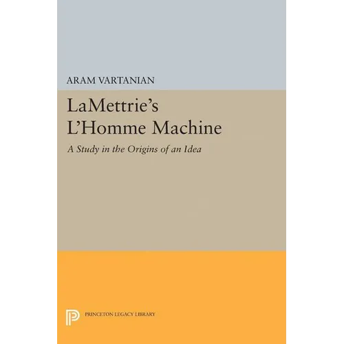 Lamettrie's l'Homme Machine