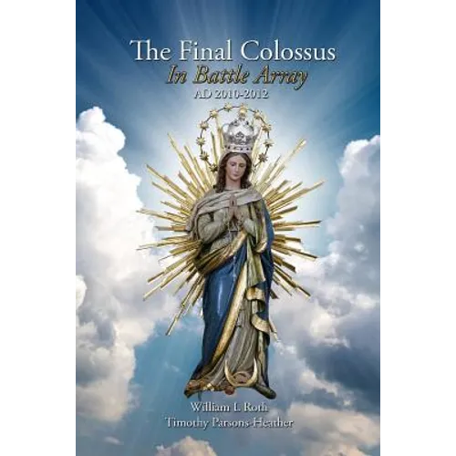 The Final Colossus - In Battle Array: AD 2010-2012 - Paperback