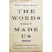 The Words That Made Us: America's Constitutional Conversation, 1760-1840