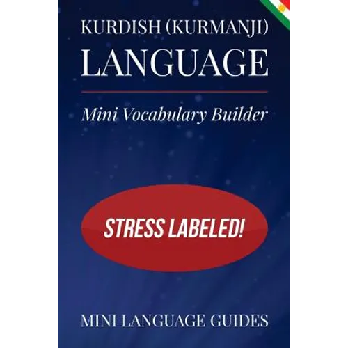 Kurdish (Kurmanji) Language Mini Vocabulary Builder: Stress Labeled!