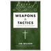 Weapons & Tactics: A Handbook on Personal Evangelism