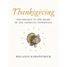 Thanksgiving: The Holiday at the Heart of the American Experience