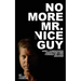 No More Mr. Vice Guy