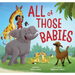 All of Those Babies