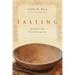 Fasting: Spiritual Freedom Beyond Our Appetites